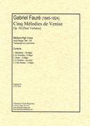 Cinq Mélodies De Venise, Op. 58 : For Medium-High Voice.