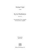 Kyrie-Meditation : For SATB A Cappella (2015).