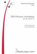 Opus 64 : Pour Contrebasse (2016).