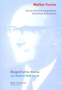 Walter Furrer : Ein Zu Unrecht Vergessener Schweizer Komponist - Biografischer Abriss.
