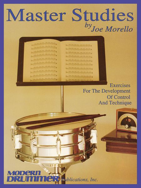 Master Studies For Snare Drum : Exercises For The Development Of Control and Technique.