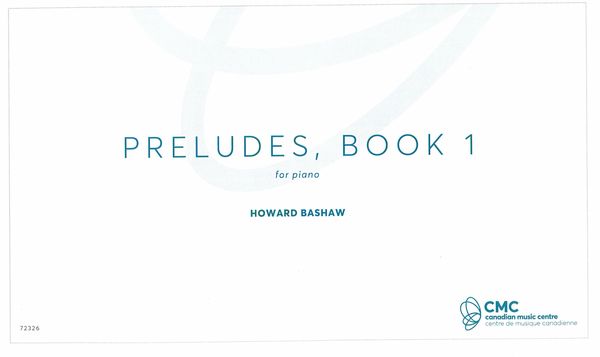 Preludes, Book I : For Piano Solo (1997, Rev. 2019).