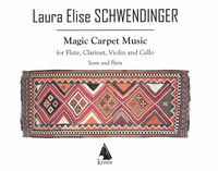 Magic Carpet Music : For Flute, Clarinet, Violin and Cello (1999).