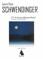 C'e La Luna Questa Sera? : For Violin, Cello and Piano.