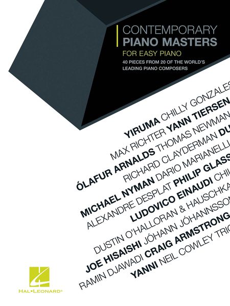 Contemporary Piano Masters : 40 Pieces From 20 of The World's Leading Piano Composers - Easy Piano.