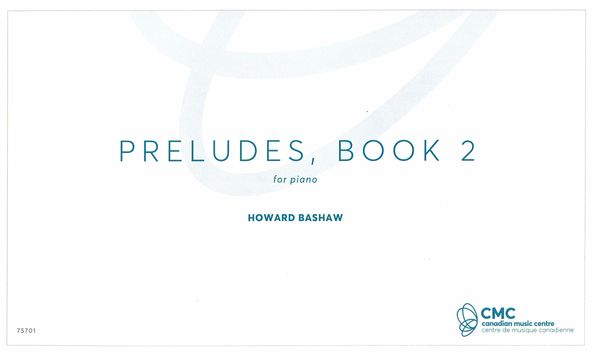 Preludes, Book II : For Piano Solo (2000, Rev. 2019).