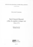 Sacri Concerti Musicali A Due, Tre, Quattro E Cinque Voci (Roma, 1675) / Ed. Valentina Trovato.