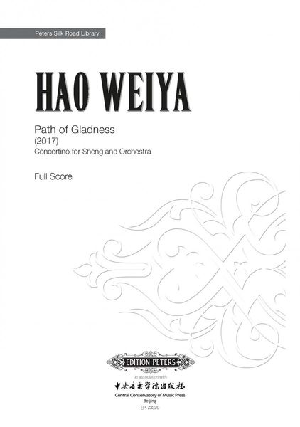 Path of Gladness : Concertino For Sheng and Orchestra (2017).