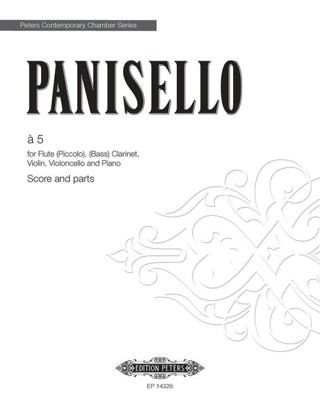À 5 : For Flute (Piccolo), (Bass) Clarinet, Violin, Violoncello and Piano (2017).