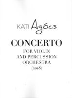 Concerto : For Violin and Percussion Orchestra (2018).