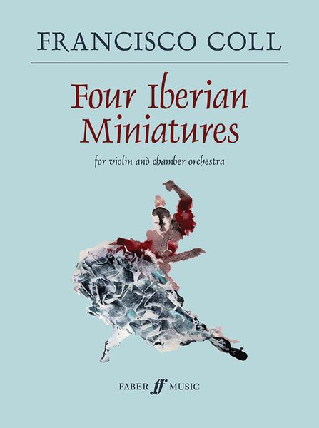 Four Iberian Miniatures : For Violin and Chamber Orchestra (2014).