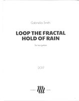 Loop The Fractal Hold of Rain : For Two Guitars (2017).