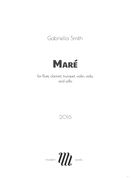 Maré : For Flute, Clarinet, Trumpet, Violin, Viola and Cello (2016).