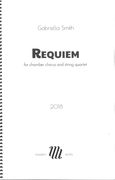 Requiem : For Chamber Chorus and String Quartet (2018).