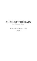 Against The Rain : For Concert Band (2014).