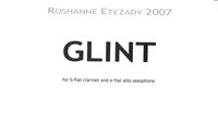 Glint : For B Flat Clarinet and E Flat Alto Saxophone (2007).