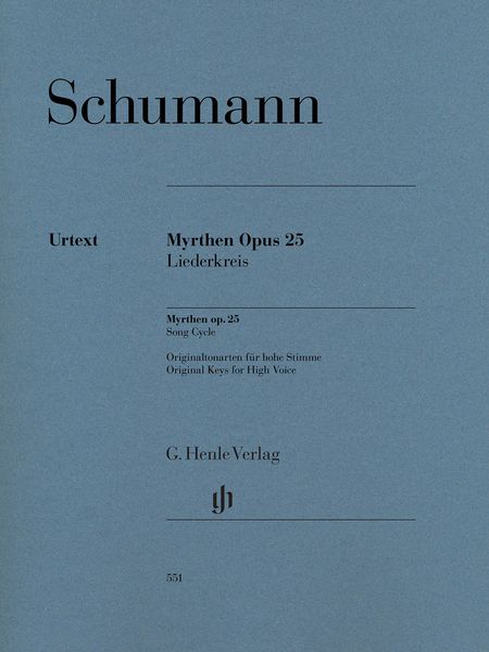 Myrthen, Op. 25 - Liederkreis : Originaltonarten Für Hohe Stimme / edited by Kazuko Ozawa.