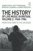 History of Live Music In Britain, Vol. II : 1968-1984 - From Hyde Park To The Hacienda.