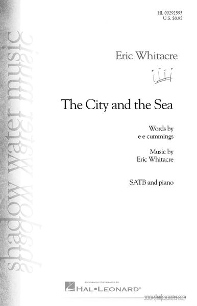 City and The Sea : For SATB A Cappella / Text by E. E. Cummings.
