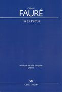 Tu Es Petrus : Version For Solo, Choir, String Orchestra and Organ / edited by Jean-Michel Nectoux.