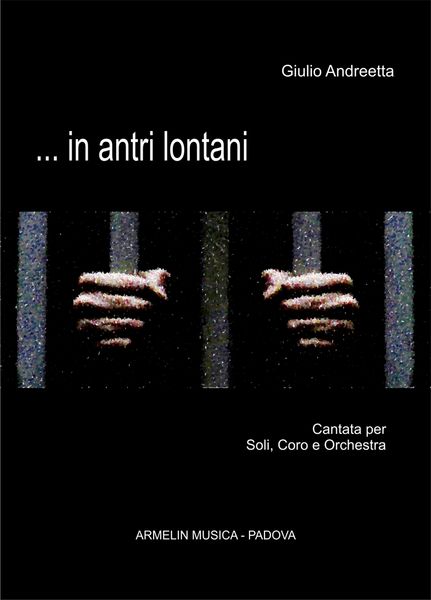 In Antri Lontani : Cantata Per Soli, Coro E Orchestra.
