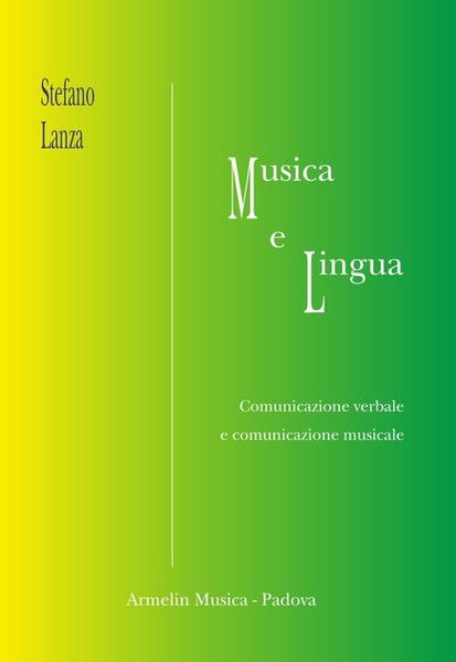 Musica E Lingua : Comunicazione Verbale E Comunicazione Musicale.