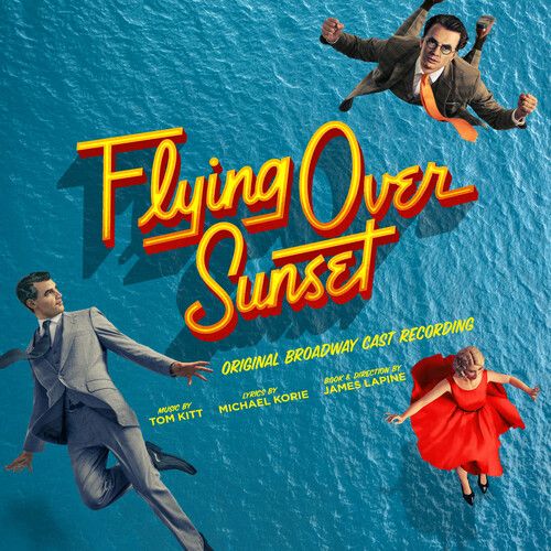 Flying Over Sunset [Original Broadway Cast Recording].