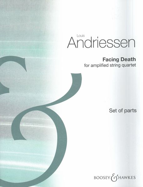 Facing Death : For Amplified String Quartet.