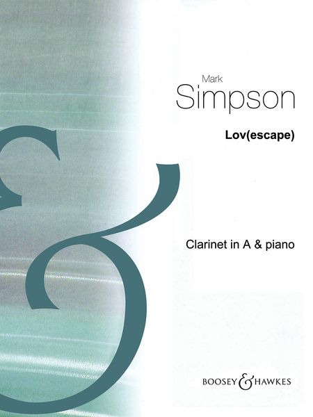 Lov(Escape) : For Clarinet In A and Piano (2006).