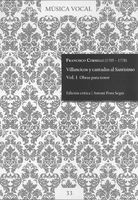 Villancicos Y Cantadas Al Santísimo, Vol. 1 : Obras Para Tenor / edited by Antoni Pons Seguí.