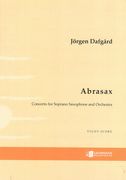 Abrasax : Concerto For Soprano Saxophone and Orchestra (2016).