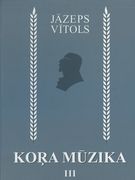 Kora Muzika III = Choral Music III.