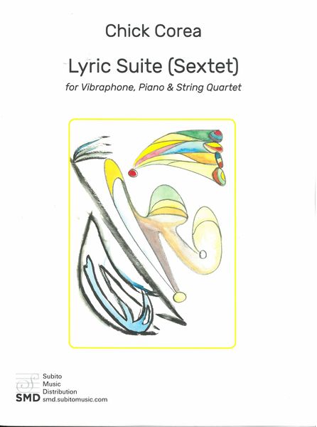 Lyric Suite (Sextet) : For Vibraphone, Piano and String Quartet (1982).