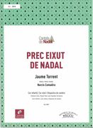 Prec Eixut De Nadal : For Children's Choir, Mixed Choir and Chamber Orchestra.