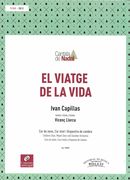 Viatge De La Vida : For Children's Choir, Mixed Choir and Chamber Orchestra.