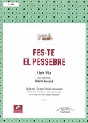 Fes-Te El Pessebre : For Children's Choir, Mixed Choir and Chamber Orchestra.