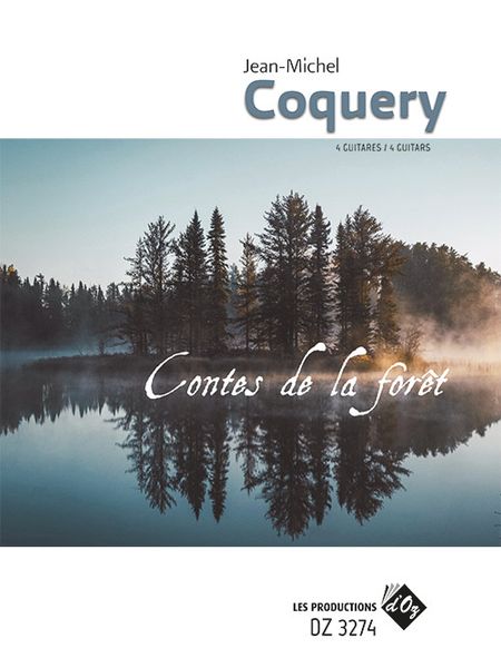 Contes De La Forêt : For 4 Guitars.