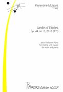 Jardin d'Étoiles, Op. 44 No. 2 : Pour Violon et Piano (2013).