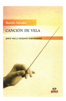 Canción De Vela : Para Voz Y Conjunto Instrumental.
