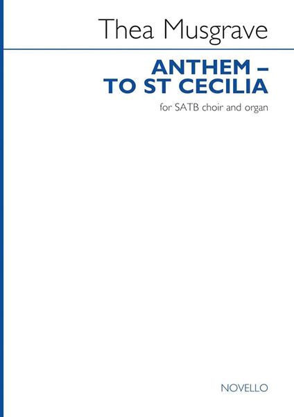 Anthem - To St Cecilia : For SATB Choir and Organ.