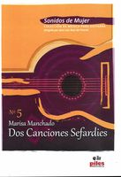 Dos Canciones Sefardes : Para Guitarra.