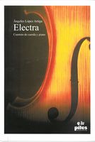 Electra : Para Cuarteto De Cuerda Y Piano.