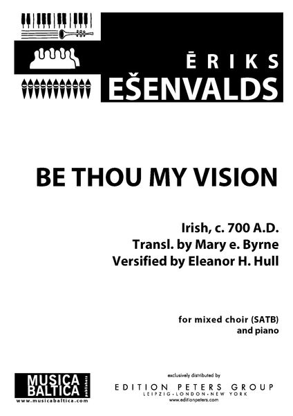Be Thou My Vision : For Mixed Choir (SATB) and Piano.