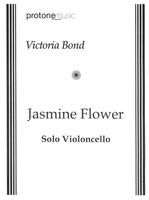 Jasmine Flower : For Solo Violoncello (1999) [Download].