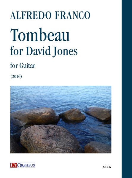 Tombeau For David Jones : For Guitar (2016).