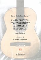 Variazioni Su El Testament d'Amelia (Di Miguel Llobet) : Per Chitarra.