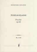 Psyche, Op. 60 : Concertstück Für Soli, Chor und Orchester.
