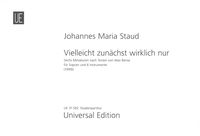 Vielleicht Zunächst Wirklich Nur : Für Sopran und 6 Instrumente (1999).