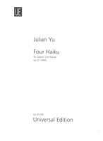 Four Haiku, Op. 27 : Für Sopran und Klavier (1992).