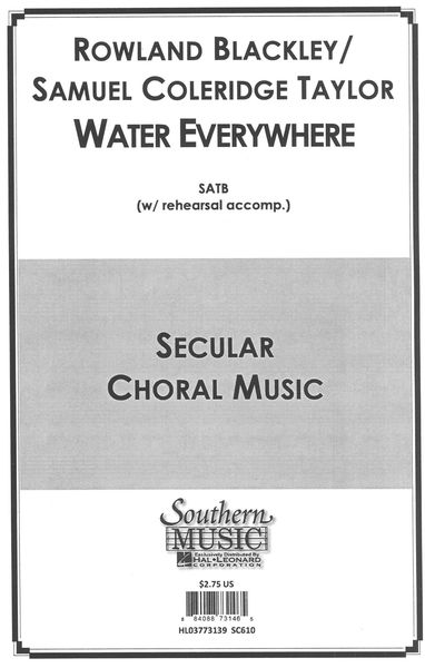 Water Everywhere : For SATB Chorus A Capella (With Rehearsal Accompaniment).